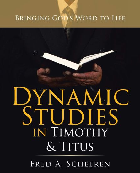 Dynamic Studies in Timothy & Titus