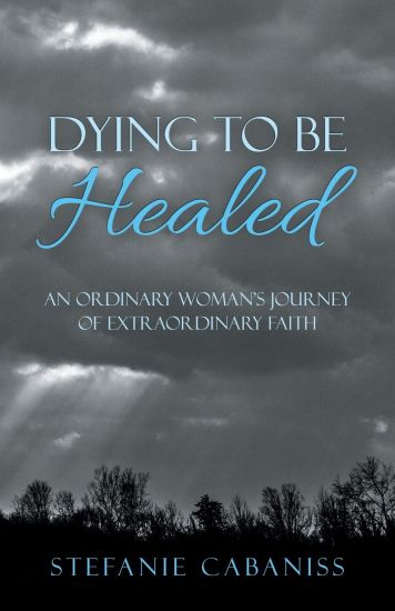 Dying to Be Healed
