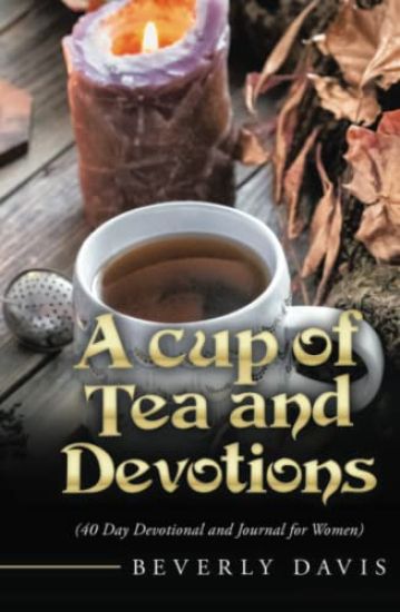 A Cup of Tea and Devotions