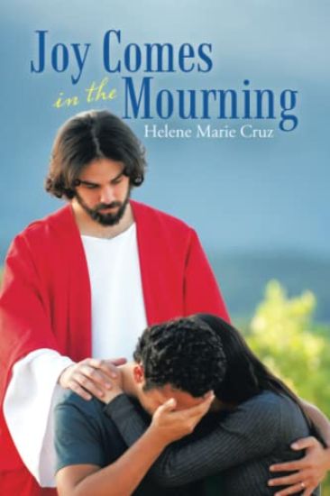 Joy Comes in the Mourning
