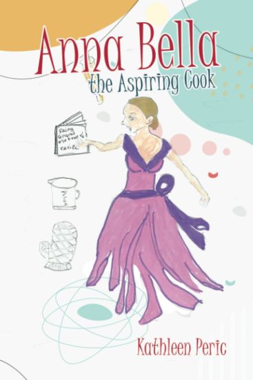 Anna Bella the Aspiring Cook