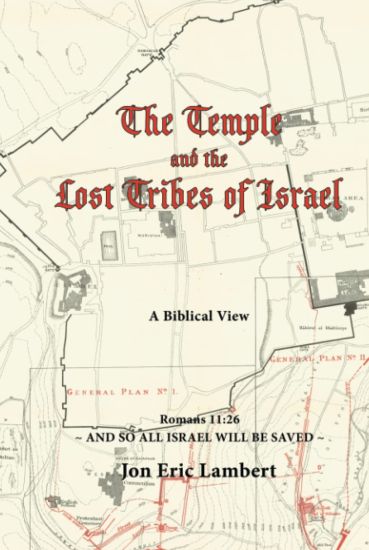 The Temple and the Lost Tribes of Israel