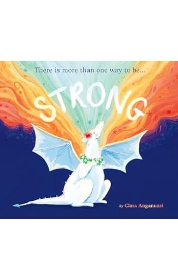 Strong: There Is More Than One Way to Be...