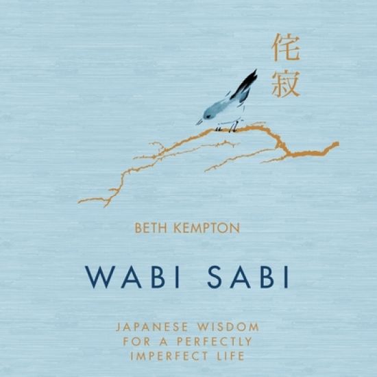 Wabi Sabi Lib/E: Japanese Wisdom for a Perfectly Imperfect Life