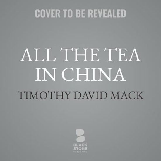 All the Tea in China