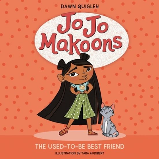 Jo Jo Makoons: The Used-To-Be Best Friend: The Used-To-Be Best Friend