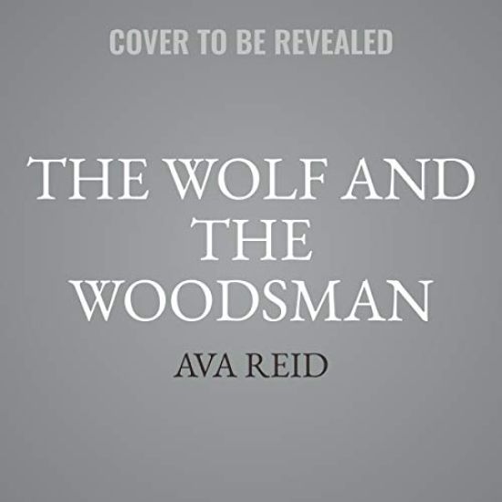 The Wolf and the Woodsman Lib/E