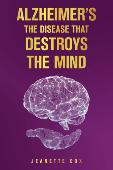 Alzheimer's the Disease That Destroys the Mind