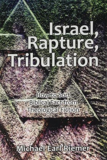 Israel, Rapture, Tribulation