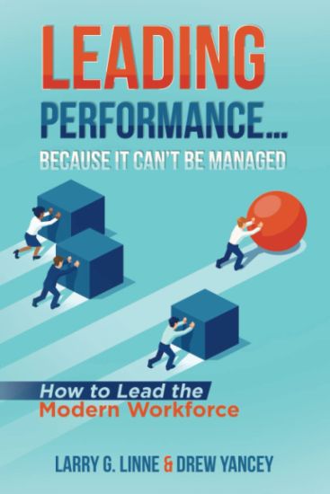Leading Performance... Because It Can't Be Managed