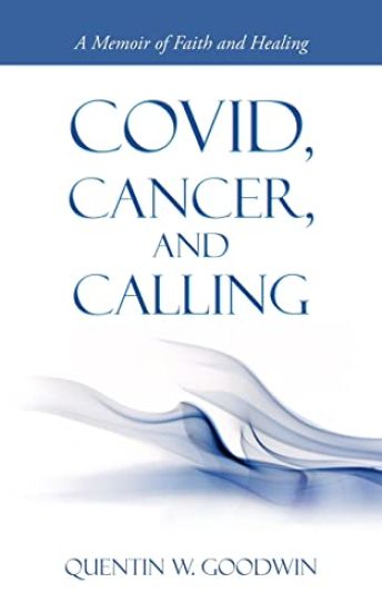 Covid, Cancer, and Calling