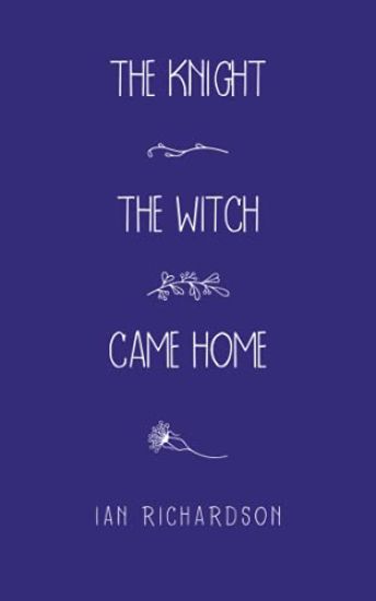 The Knight the Witch Came Home