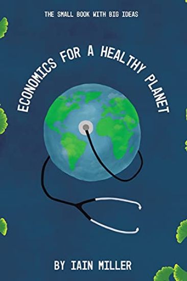 Economics for a Healthy Planet