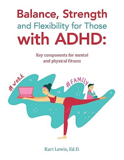 Balance, Strength and Flexibility for Those with Adhd
