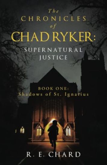 The CHRONICLES of CHAD RYKER