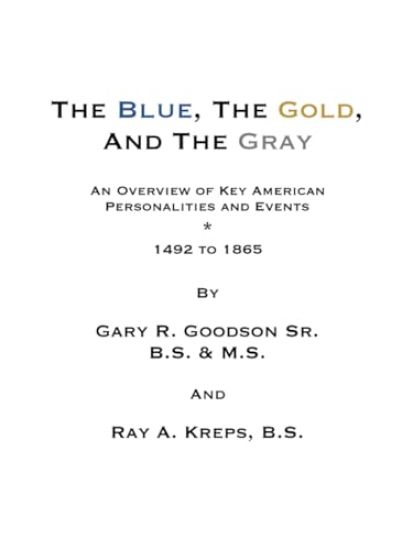 The Blue, The Gold, And The Gray