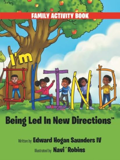 I'm B.L.I.N.D. Being Led In New Directions