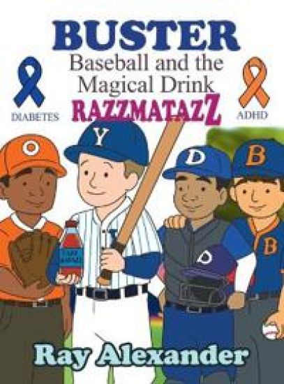 Buster: Baseball and the Magical Drink RAZZMATAZZ