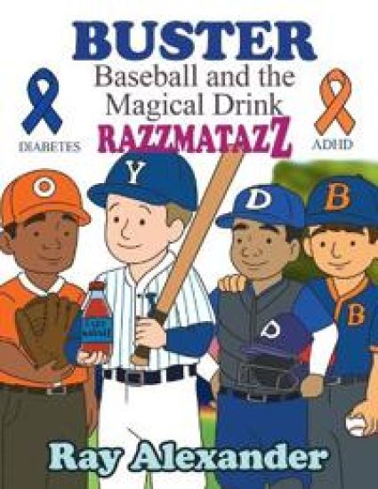 Buster: Baseball and the Magical Drink RAZZMATAZZ