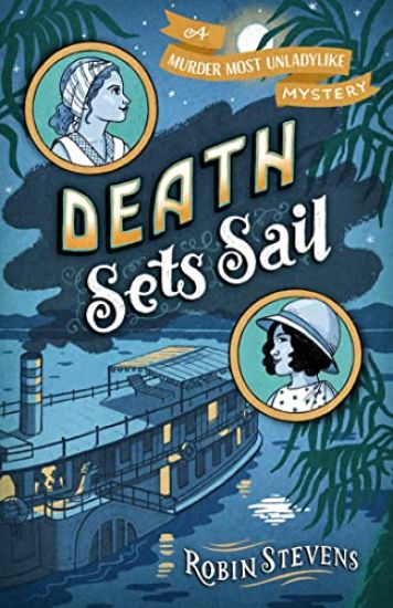 Death Sets Sail: A Murder Most Unladylike Mystery