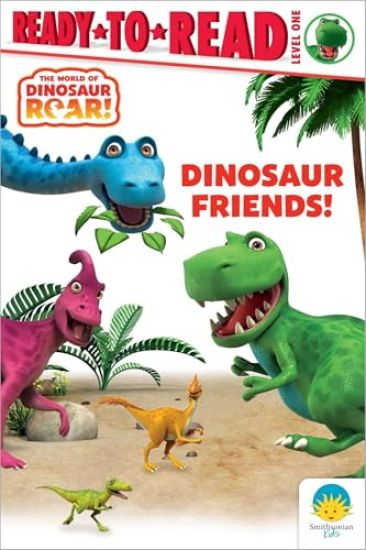 Dinosaur Friends!: Ready-To-Read Level 1