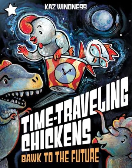 Bawk to the Future: A Star Chapter Book