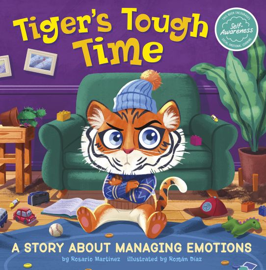 Tiger's Tough Time: A Story about Managing Emotions
