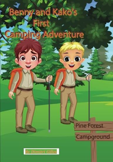 Benny and Kako's First Camping Adventure