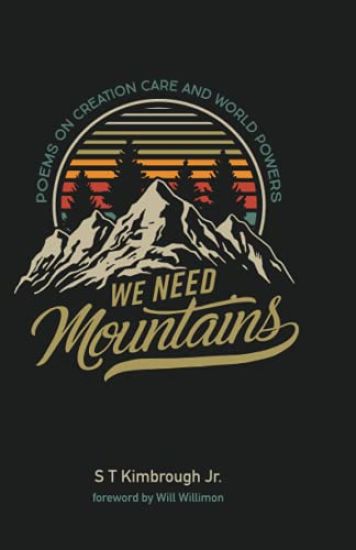 We Need Mountains