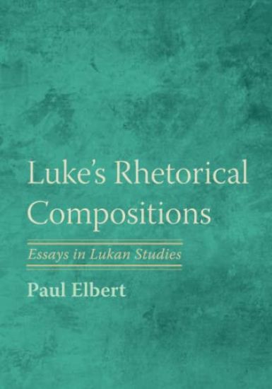 Luke's Rhetorical Compositions