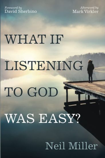 What If Listening to God Was Easy?