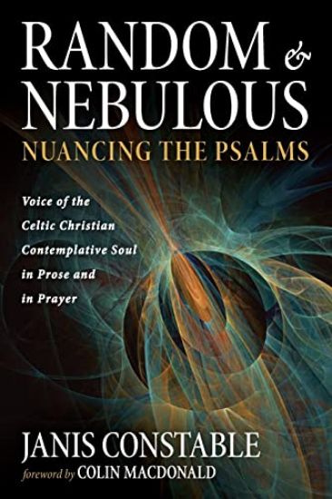 Random and Nebulous--Nuancing the Psalms