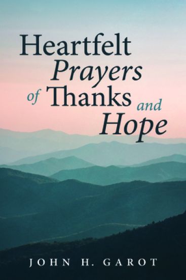 Heartfelt Prayers of Thanks and Hope