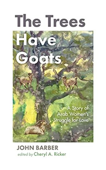 The Trees Have Goats