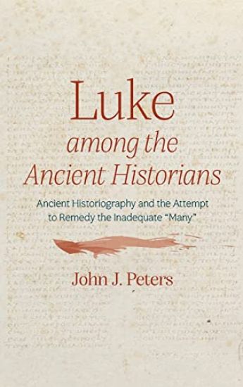 Luke Among the Ancient Historians