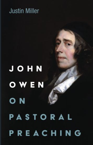 John Owen on Pastoral Preaching