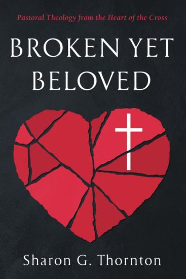 Broken yet Beloved