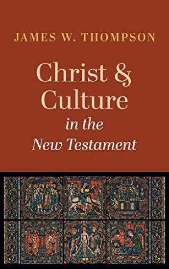 Christ and Culture in the New Testament
