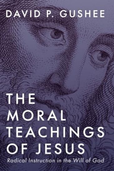The Moral Teachings of Jesus