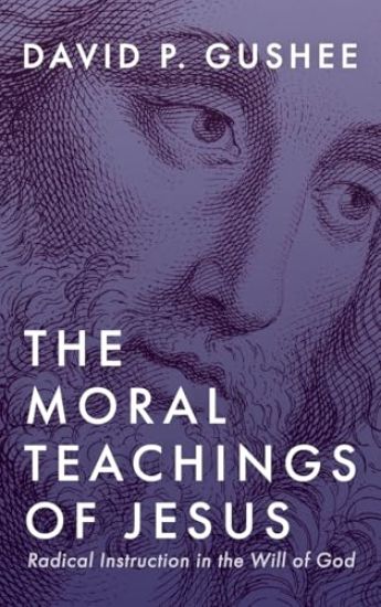 The Moral Teachings of Jesus