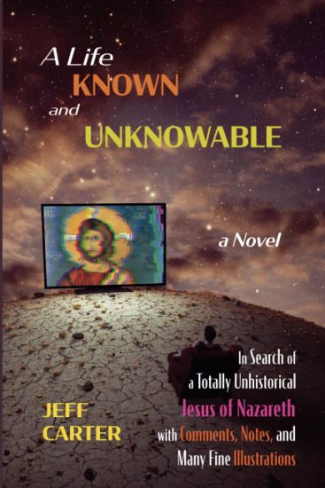 A Life Known and Unknowable