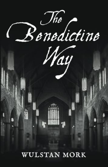 The Benedictine Way