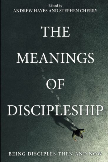 The Meanings of Discipleship