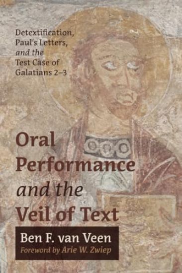 Oral Performance and the Veil of Text