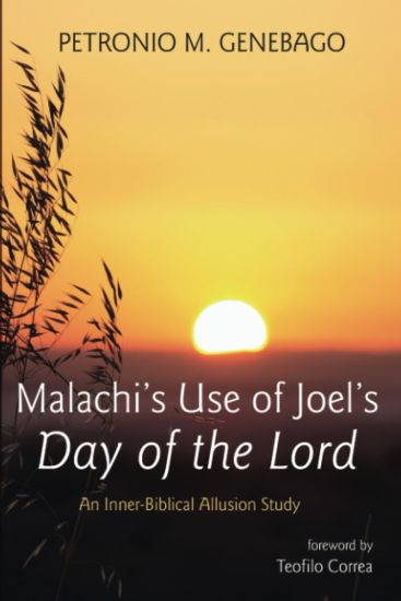 Malachi's Use of Joel's Day of the Lord