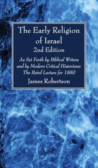 The Early Religion of Israel, 2nd Edition