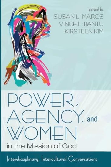 Agency and Women in the Mission of God Power