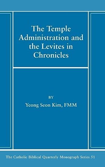 The Temple Administration and the Levites in Chronicles