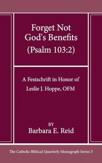Forget Not God's Benefits (Psalm 103:2)