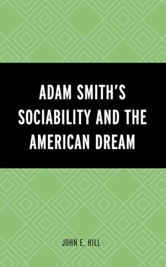 Adam Smith’s Sociability and the American Dream